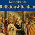 Kath. Religionsbüchlein