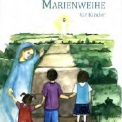 Marienweihe für Kinder